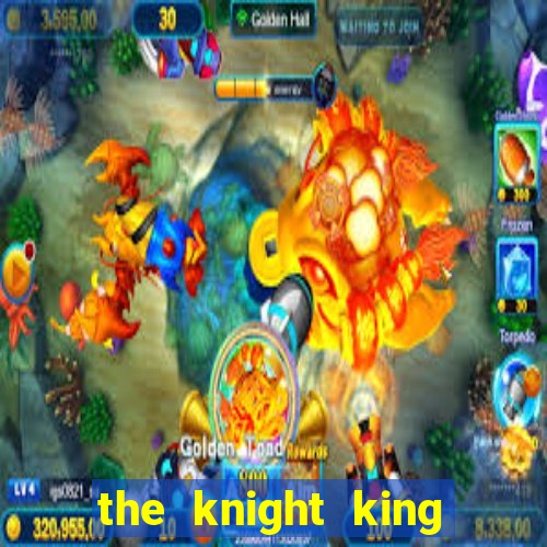 the knight king who returned with a god mangadex