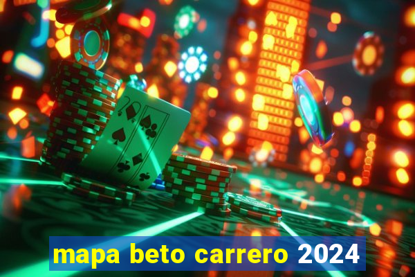 mapa beto carrero 2024