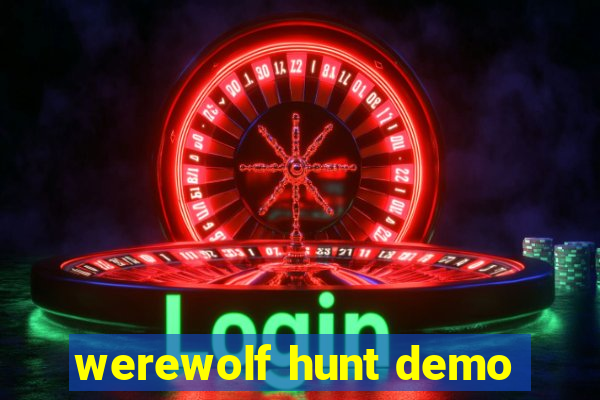 werewolf hunt demo