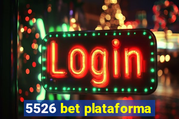 5526 bet plataforma