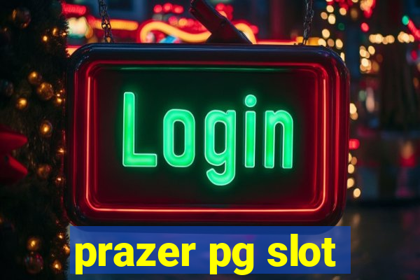 prazer pg slot