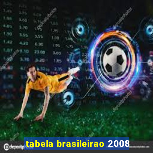 tabela brasileirao 2008