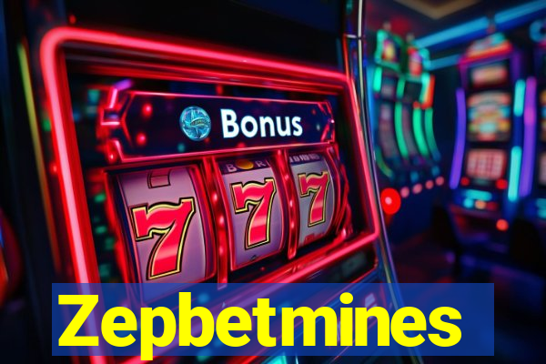 Zepbetmines