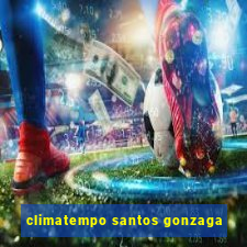 climatempo santos gonzaga