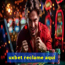 uxbet reclame aqui