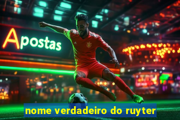 nome verdadeiro do ruyter