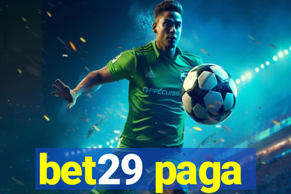 bet29 paga