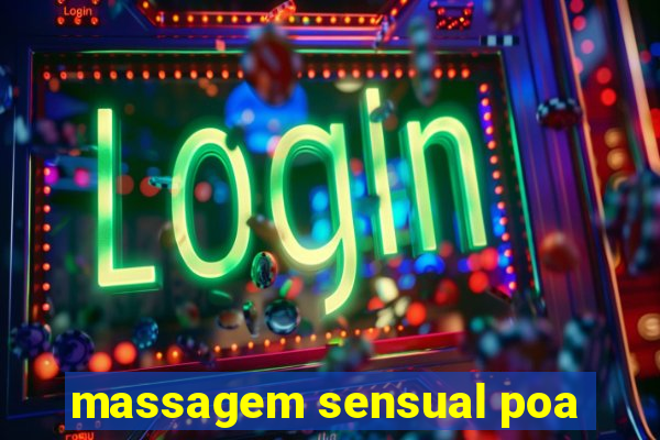 massagem sensual poa