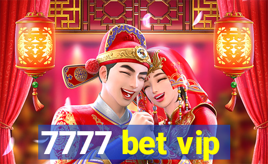 7777 bet vip