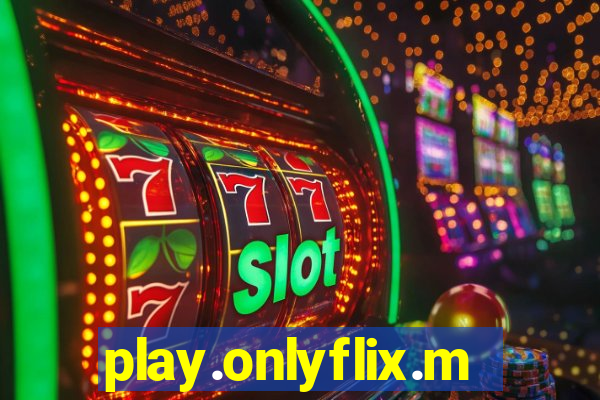 play.onlyflix.me