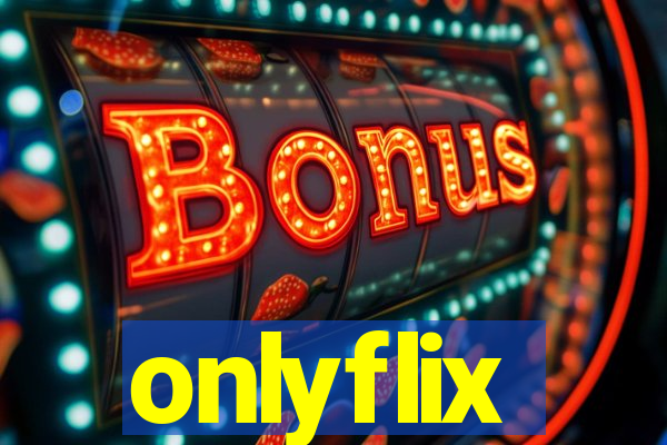 onlyflix