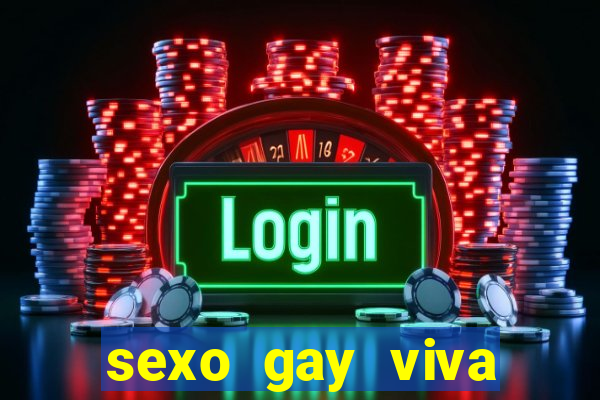 sexo gay viva local santos