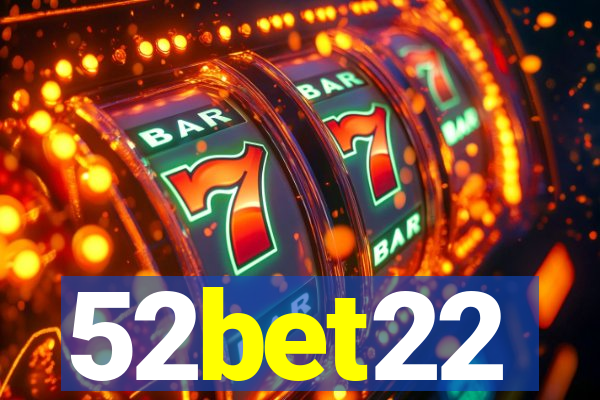 52bet22