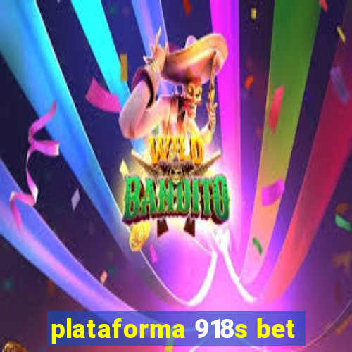 plataforma 918s bet