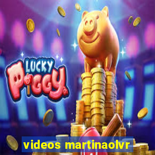 videos martinaolvr