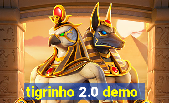 tigrinho 2.0 demo