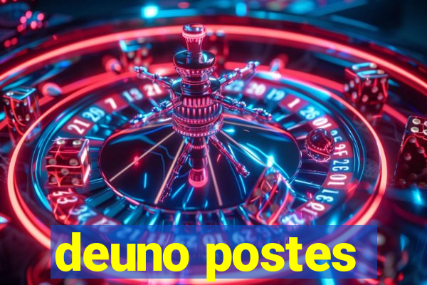 deuno postes