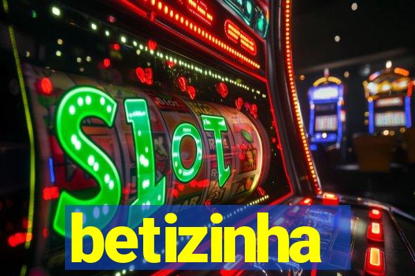 betizinha