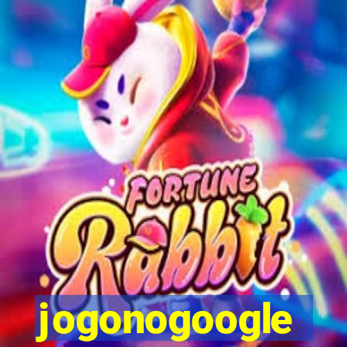 jogonogoogle