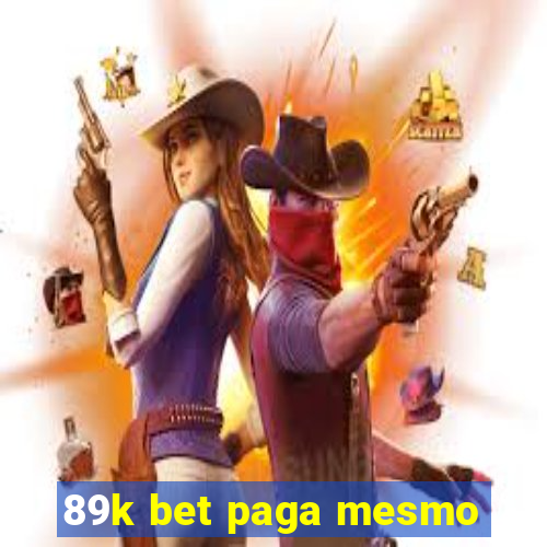 89k bet paga mesmo