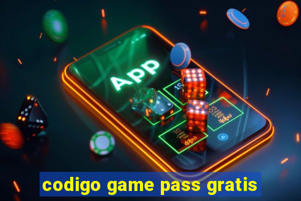 codigo game pass gratis