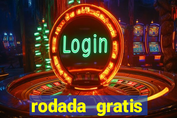 rodada gratis estrela bet