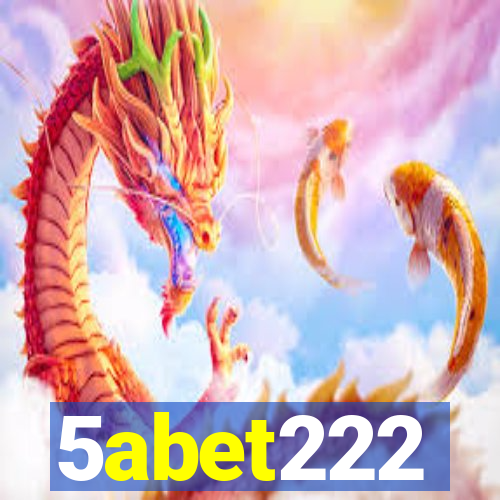 5abet222