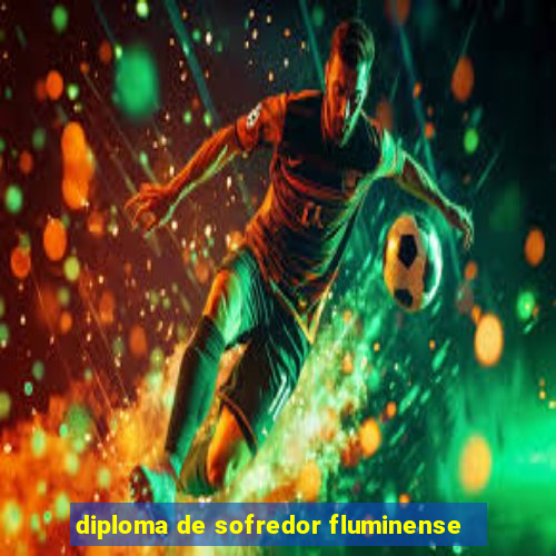 diploma de sofredor fluminense