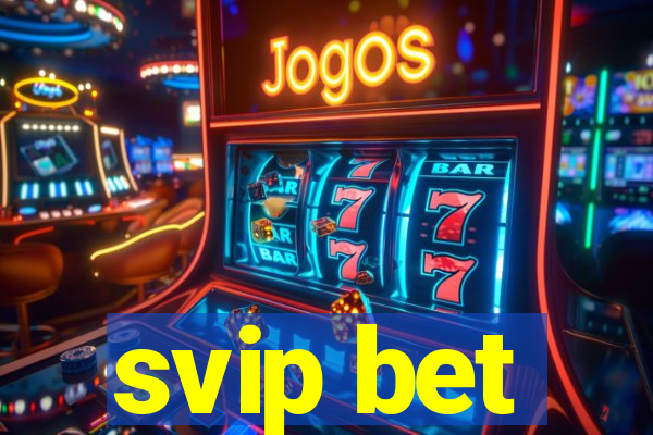 svip bet