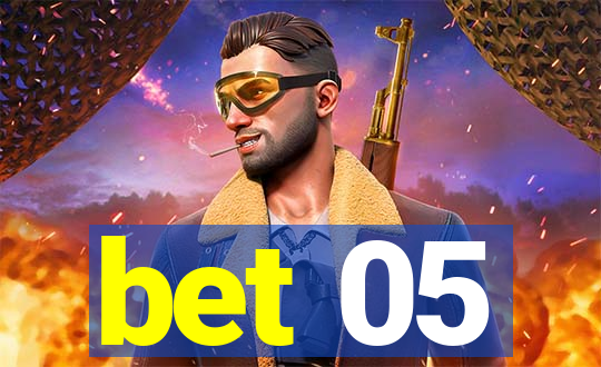 bet 05