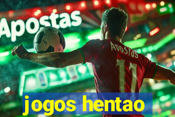 jogos hentao