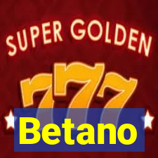 Betano