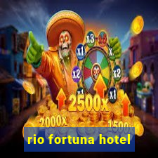 rio fortuna hotel