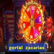 portal zacarias maior de 18