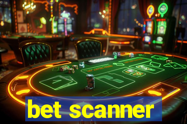 bet scanner