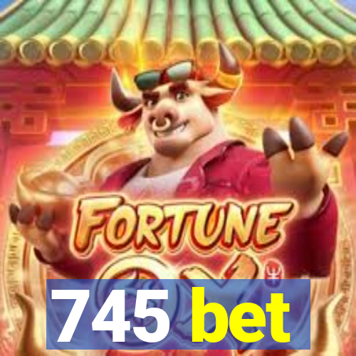 745 bet