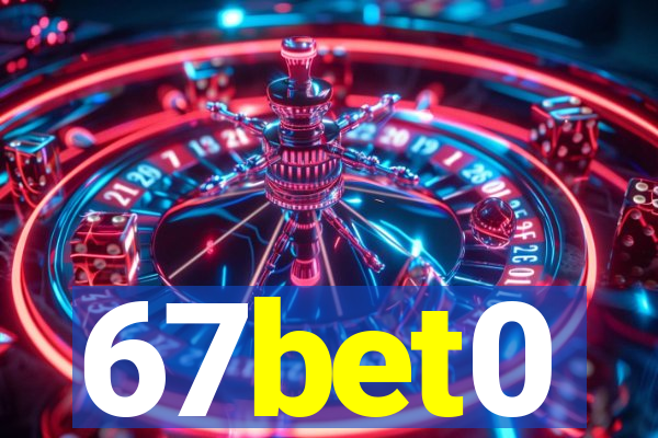 67bet0