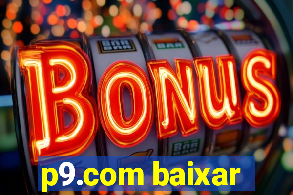 p9.com baixar