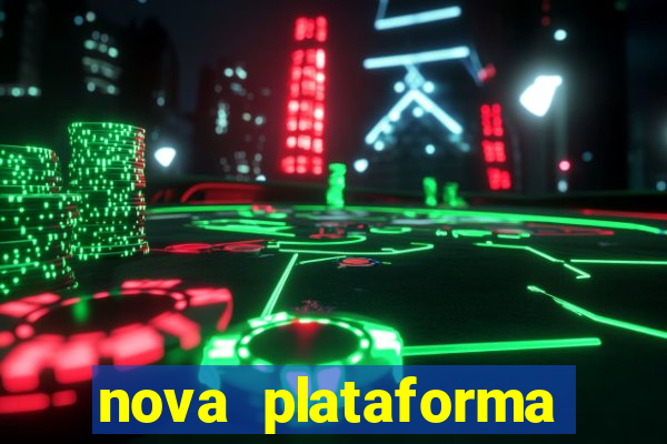 nova plataforma pagando muito