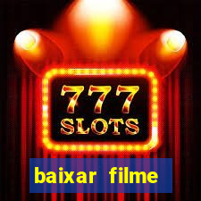 baixar filme interestelar dublado gratis