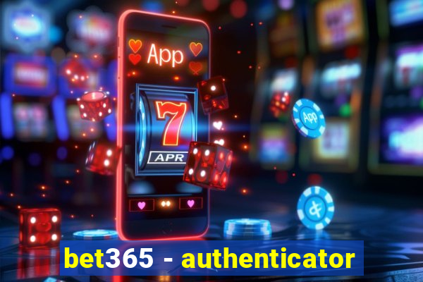 bet365 - authenticator