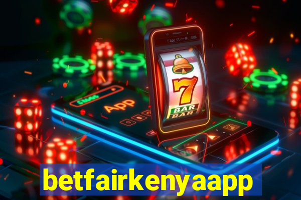 betfairkenyaapp