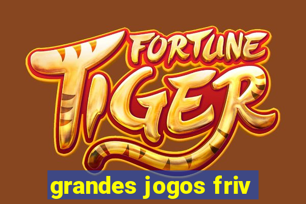 grandes jogos friv