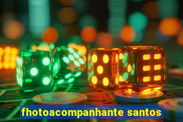 fhotoacompanhante santos