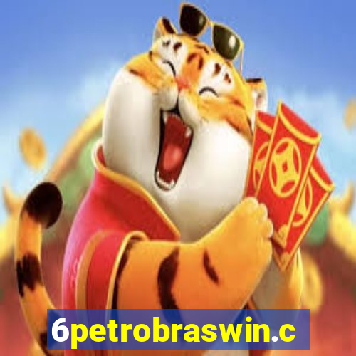 6petrobraswin.com