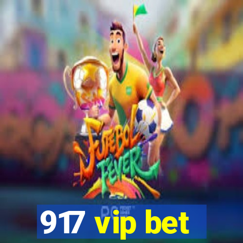 917 vip bet