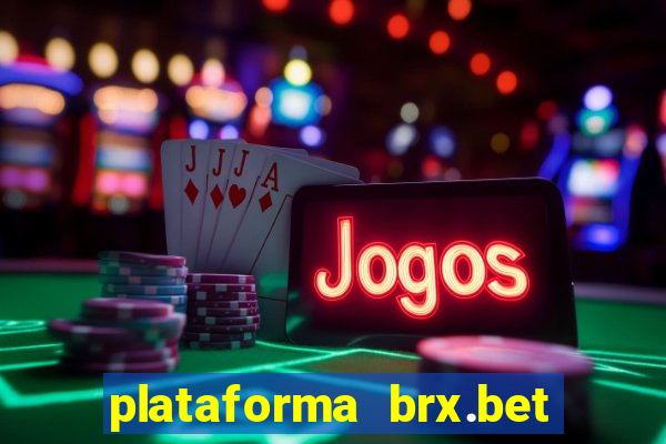 plataforma brx.bet é confiável