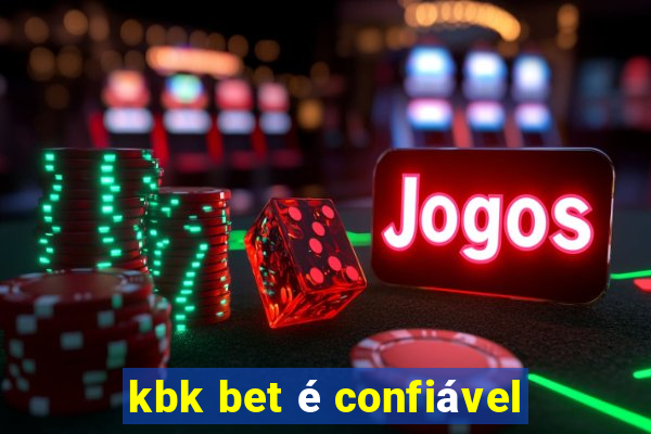 kbk bet é confiável