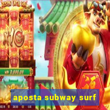 aposta subway surf