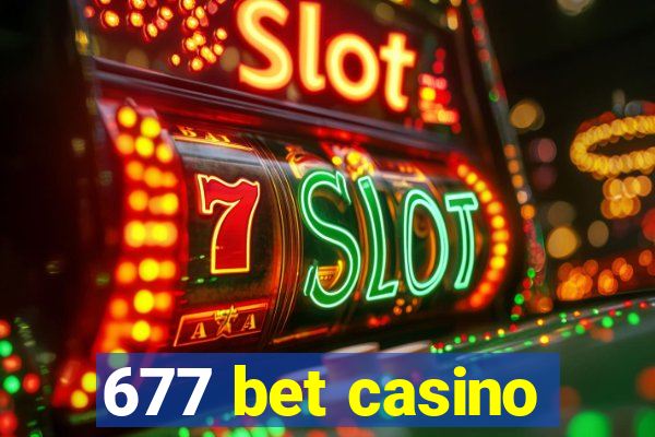 677 bet casino